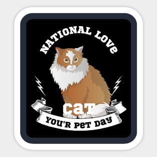 Cat the love in my life Sticker